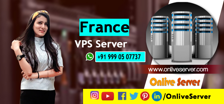 Why is France VPS Server Hosting Sought After by Many Companies These Days