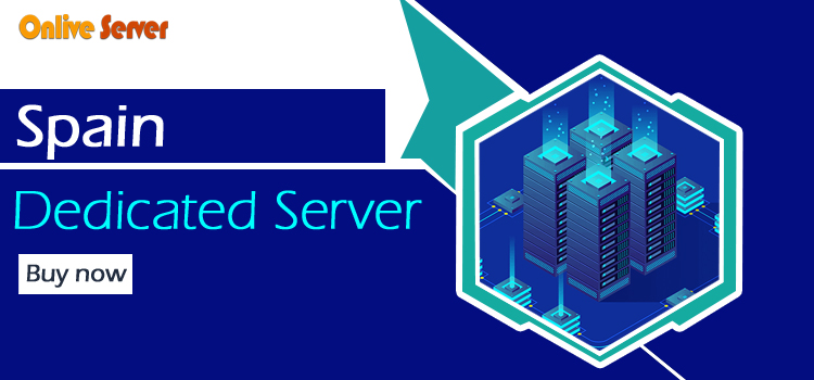 Spain Dedicated Server