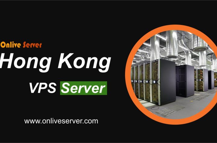 Get KVM-based Hong Kong VPS Server from Onlive Server
