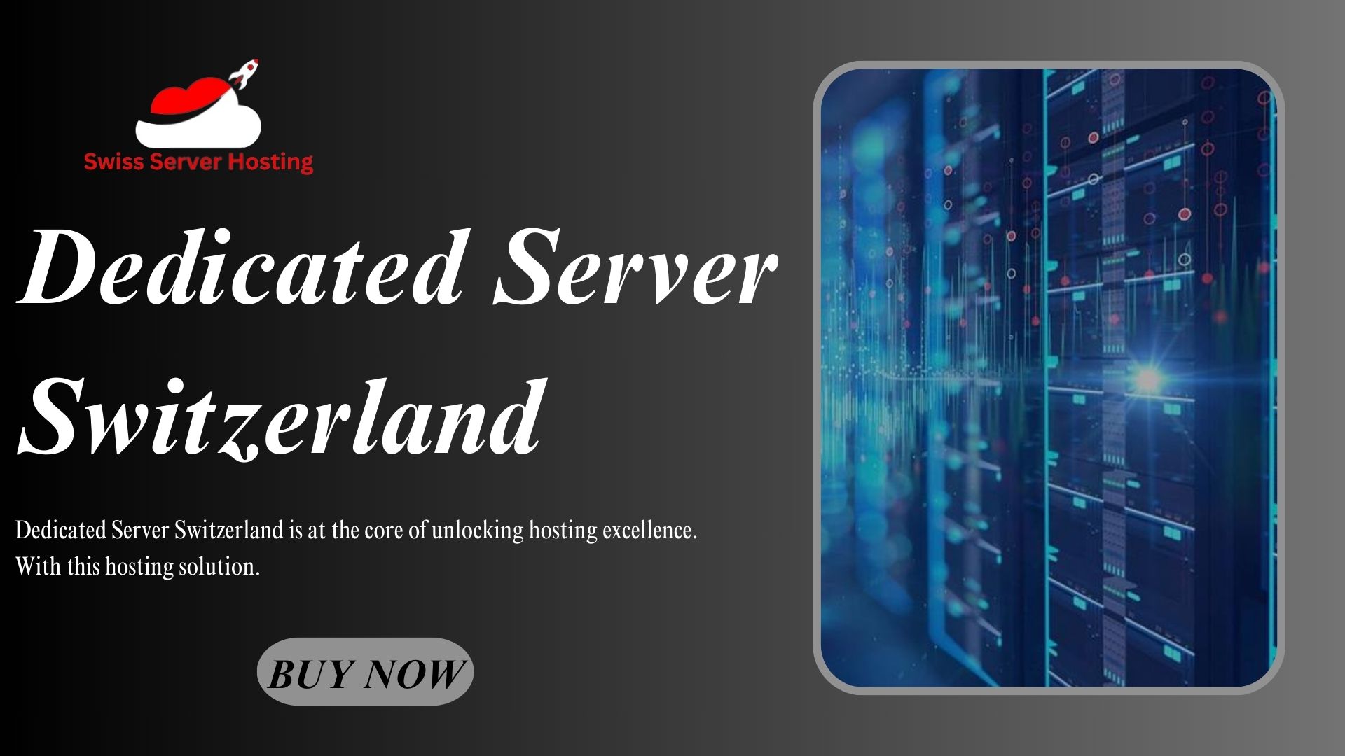 Switzerland Unleashed Discover the Power of Dedicated Server