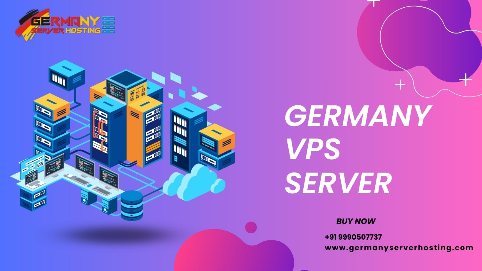Empowering Your Digital Presence with Germany VPS Server