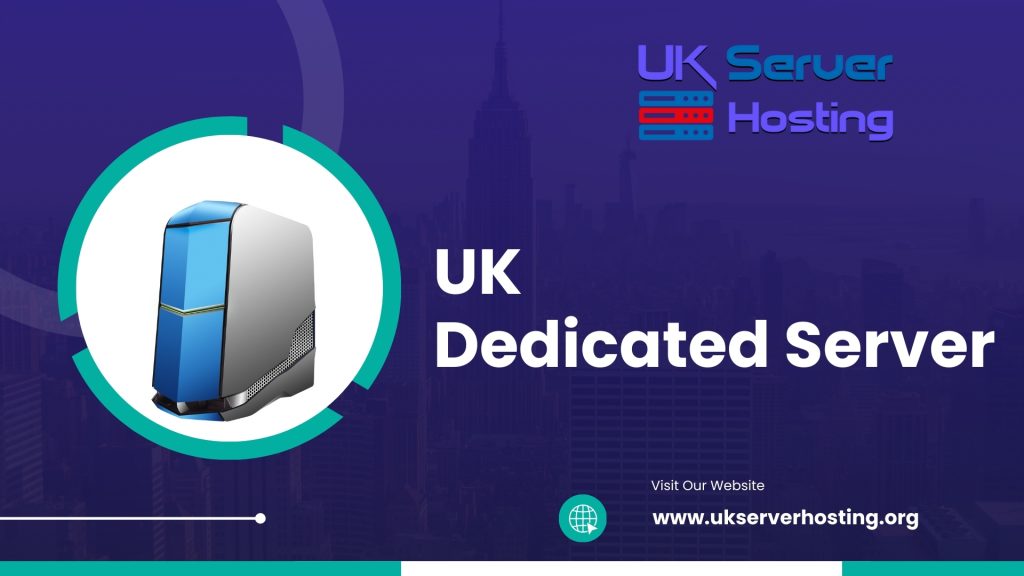 UK Dedicated Server