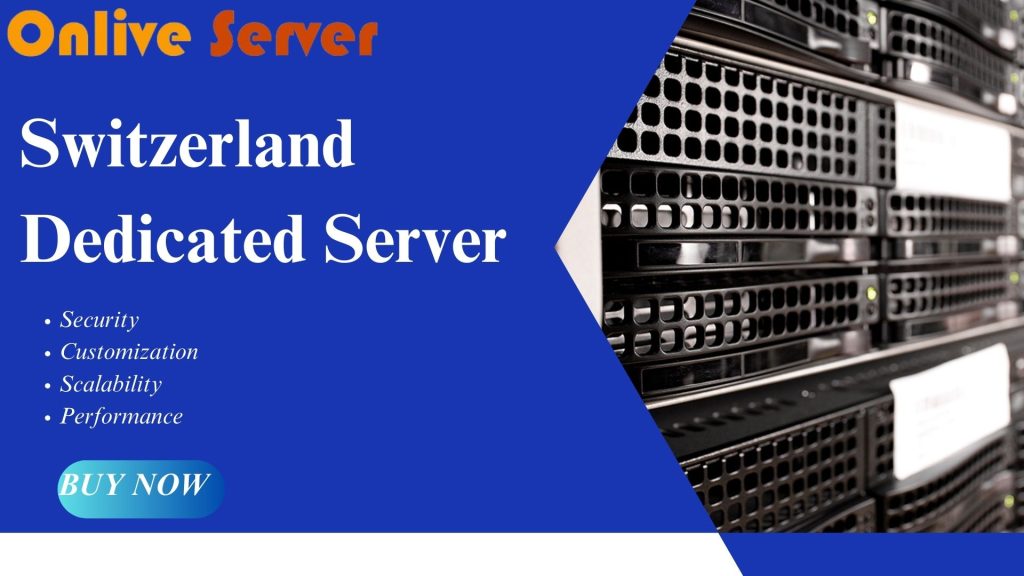 Switzerland Dedicated Server